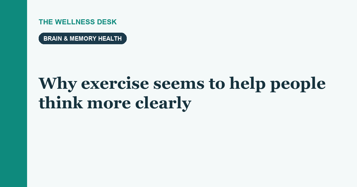 Why exercise seems to help people think more clearly