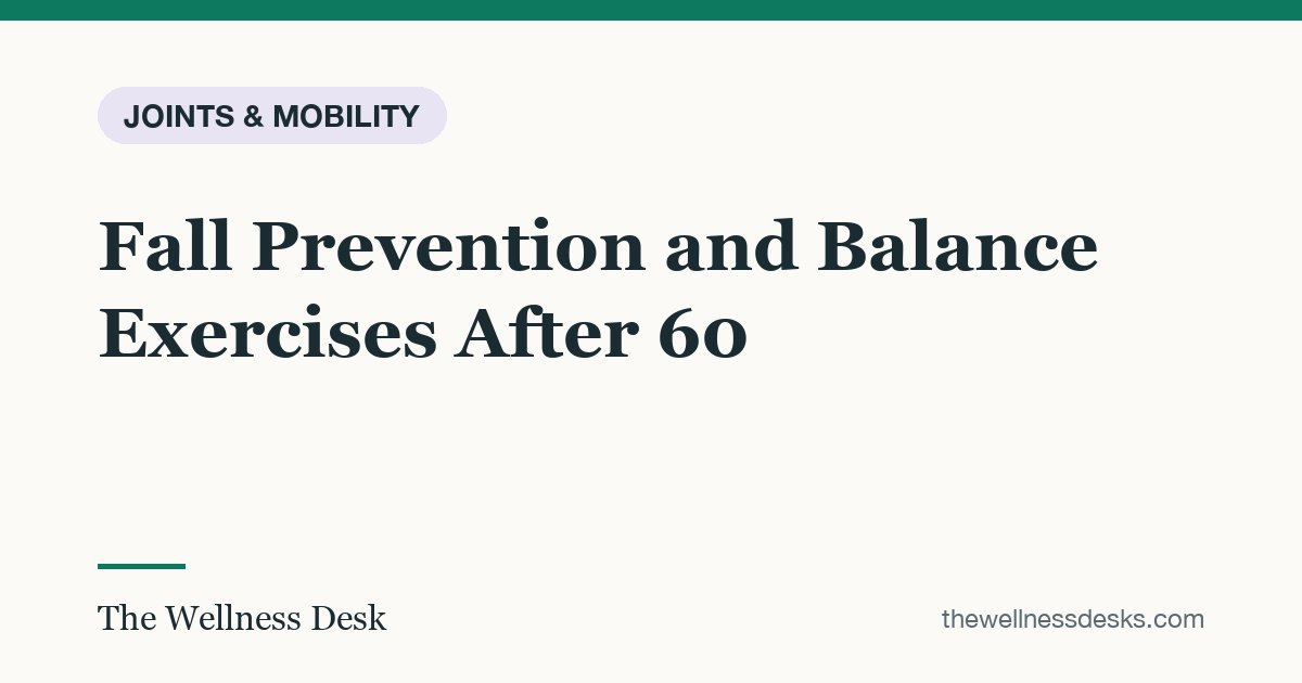 Title card: Fall Prevention and Balance Exercises After 60
