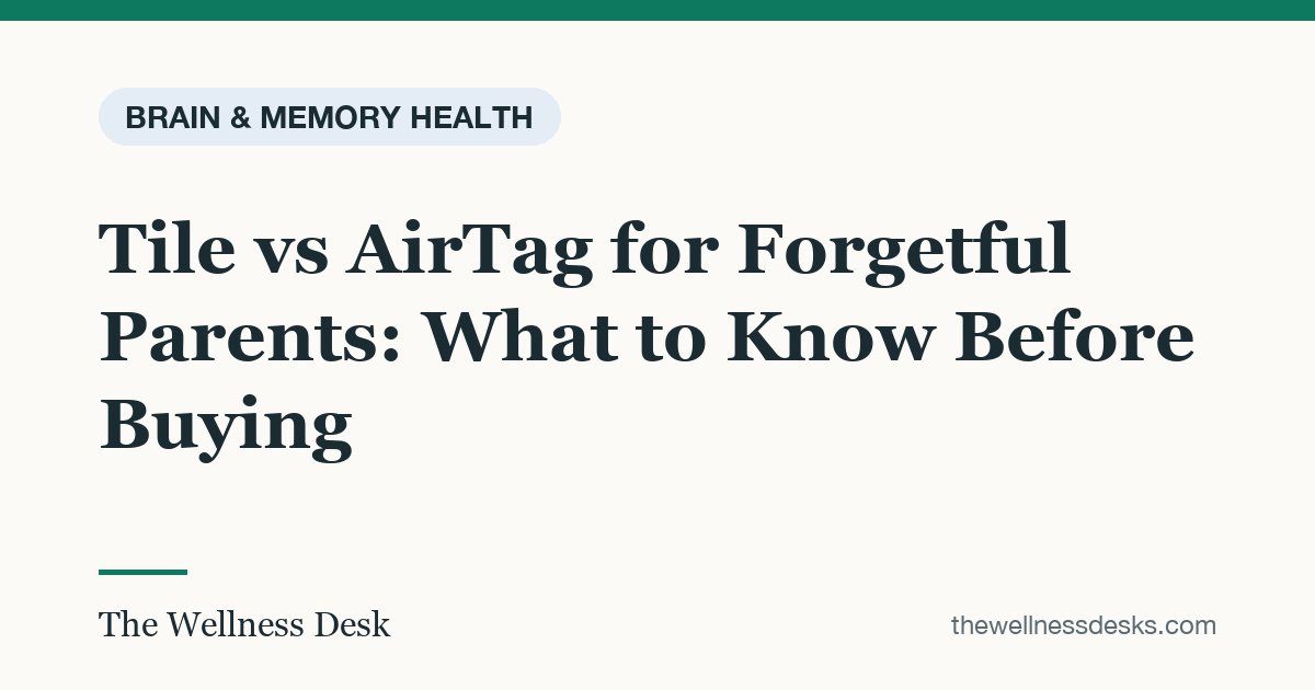 Title card: Tile vs AirTag for Forgetful Parents: What to Know Before Buying